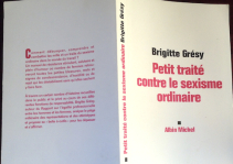 Petit traité de sexisme ordinaire, par Brigitte Grésy
